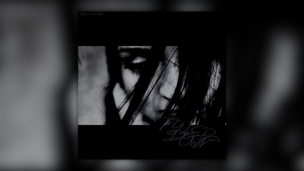 Del'Noire - Tyler Down