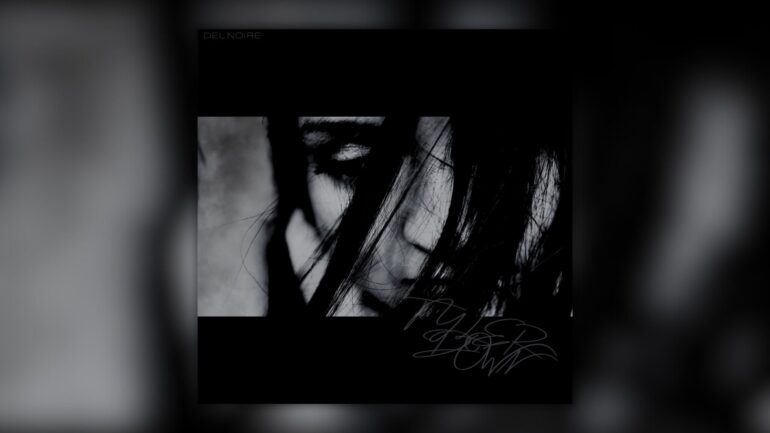 Del'Noire - Tyler Down