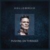 Pushing On Through HollowReed – Your Soundtrack for Life