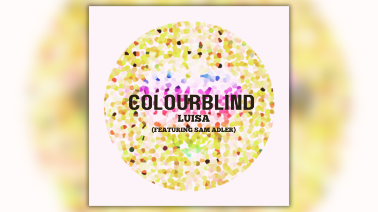 LUISA - Colourblind