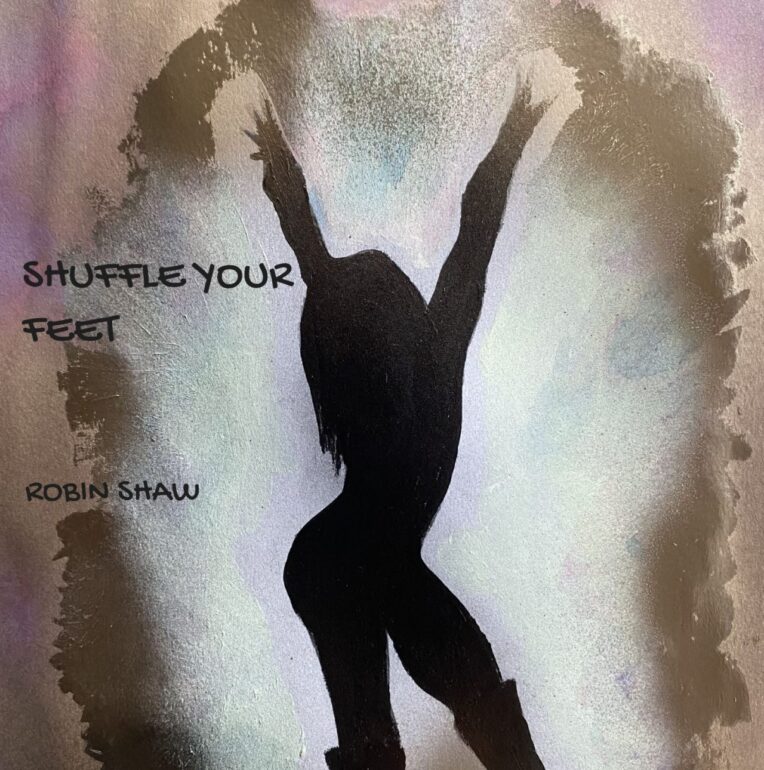 Robin Shaw Shuffle Your Feet