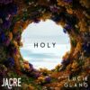 Holy by Jacre & Lucie Glang – A Love Song for the Quiet Rebels