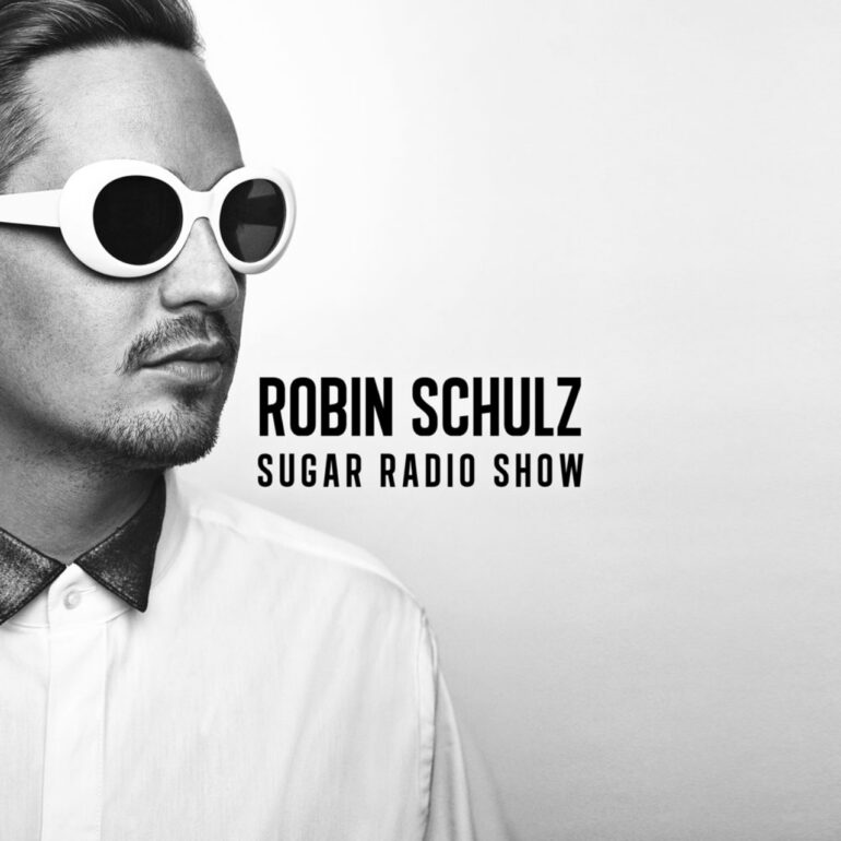 Sugar Radio Show Robin Schulz