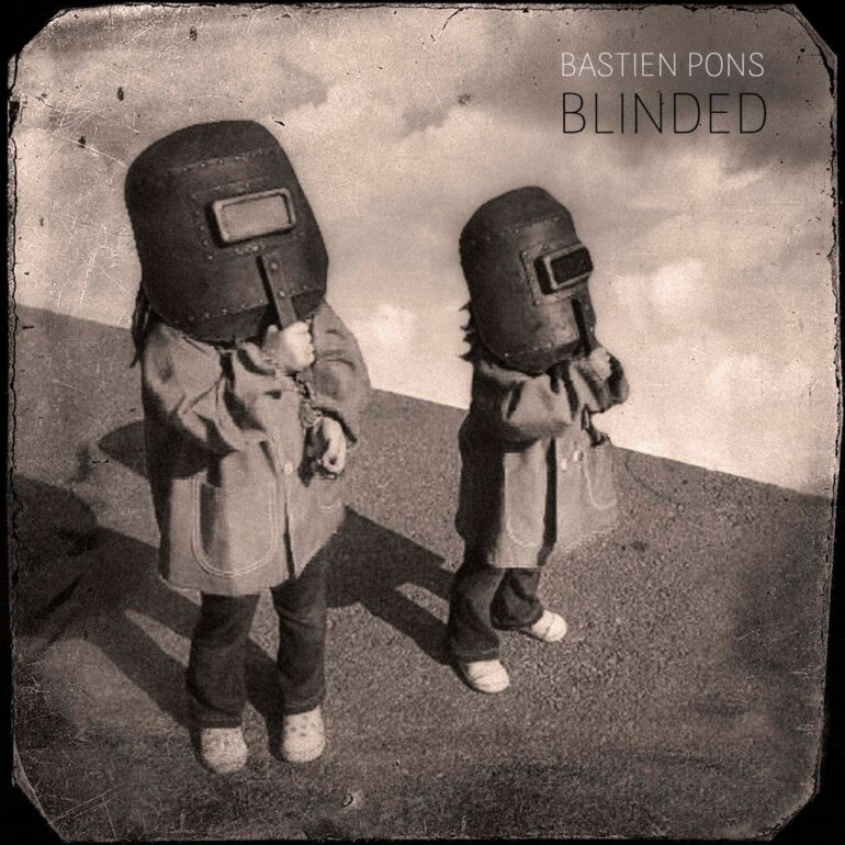 Bastien Pons Blinded