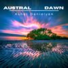 Ashot Danielyan’s Australian Dawn – Piano-Driven Chillout to Life