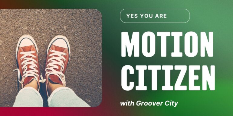 Motion Citizen