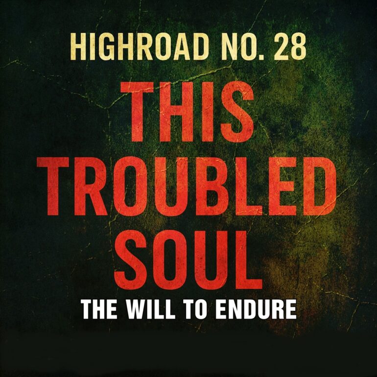 Highroad No. 28 Thistroubledsoul