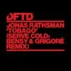 Jonas Rathsman Tobago Remix Gets DFTD Firepower