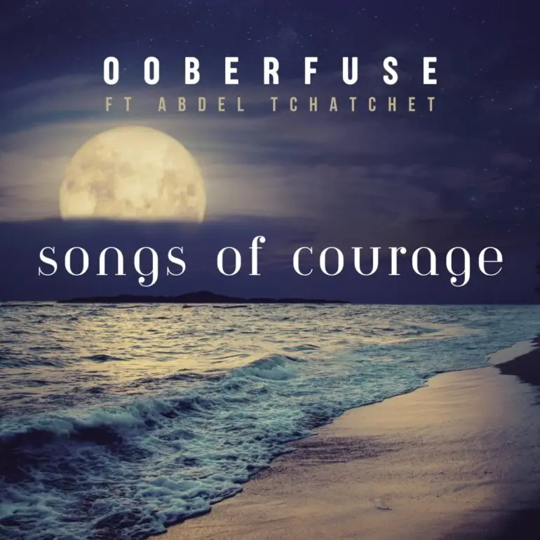 Ooberfuse Songs Of Courage