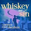 Carmen Rose Davidson Opens Family Wounds with Whiskey & Sin