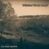 Zachary Mason Returns To Folk With Welcome To My Heart